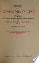 Storia della Compagnia di Gesù in Italia: pt. 1. Dalla nascita del fondatore alla solenne approvazione dell'Ordine (1491-1540), di P. Tacchi Venturi