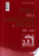 Storia della cremazione a Perugia, 1884-2005
