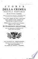 Storia della Crimea, piccola Tartaria ed altre provincie circonvicine, etc. [With a map.]