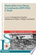 Storia della Croce Rossa in Lombardia (1859-1914). I. Studi