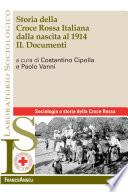 Storia della Croce Rossa Italiana dalla nascita al 1914. II. Documenti