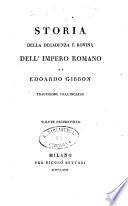 Storia della decadenza e rovina dell'Impero Romano di Edoardo Gibbon. Traduzione dall'inglese volume primo [-decimoterzo]