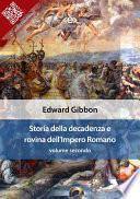 Storia della decadenza e rovina dell'Impero Romano