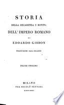 Storia della decadenza e rovina dell'Impero Romano: ... traduzione dall'Inglese [by D. Bertolotti].
