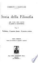 Storia della filosofia, ad uso dei licei classici e scientifici: Introduzione. Il pensiero classico. Il pensiero cristiano