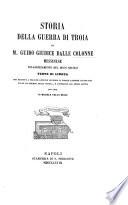 Storia della guerra di Troia, volgarizzamento del buon secolo, testo di lingua ora ridotta a miglior lezione ... per cura di Michele dell'Russo