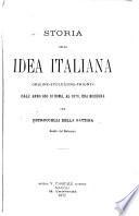 Storia della idea italiana origine evoluzione trionfo dall'anno 665 di Roma, al 1870, era moderna