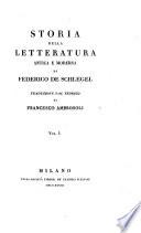Storia della letteratura antica e moderna di Federico de Schlegel. Traduzione dal Tedesco di Francesco Ambrosoli
