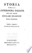 Storia della letteratura italiana: Dall' anno MCCC fino all' anno MCCCC. t. 6. Dall' anno MCCCC fino all' anno MD