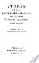 Storia della Letteratura Italiana del cav. Abate Girolamo Tiraboschi Nuova Edizione
