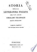 Storia della letteratura italiana del cav. abate Girolamo Tiraboschi ... Tomo 1. [-9.]