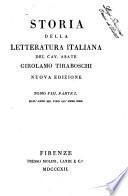 Storia della letteratura italiana del cav. abate Girolamo Tiraboschi ... Tomo 1. [-9.]