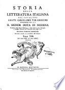 Storia della letteratura italiana del cavaliere abate Girolamo Tiraboschi consigliere di S.A.S. il signor duca di Modena,... seconda edizione modenese riveduta corretta ed accresciuta dall' autore