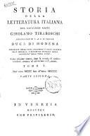 Storia della letteratura italiana del cavaliere abate Girolamo Tiraboschi ..