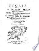 Storia della letteratura italiana del cavaliere abate Girolamo Tiraboschi ...