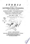 Storia della letteratura italiana del cavaliere abate Girolamo Tiraboschi ... Tomo 1. [-10.]