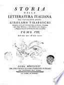 Storia della letteratura italiana del cavaliere abate Girolamo Tiraboschi ... Tomo 1. [-10.]
