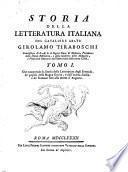 Storia della letteratura italiana del cavaliere abate Girolamo Tiraboschi ... Tomo 1. [-10.]