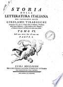 *Storia della letteratura italiana del cavaliere abate Girolamo Tiraboschi ... Tomo 1. [-10.]. - Roma : per Luigi Perego Salvioni stampator vaticano nella Sapienza, 1782-1797. - 10 vol. in 13 ; 4°. ((Vignetta calcogr. (Allegoria della stella del mattino: una figura maschile con una stella splendente sul capo sorregge una fiaccola ardente ed un cartiglio con la scritta: Novissimus exit) sui front. - Iniziali, fregi e finalini xilogr