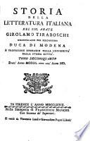 Storia della letteratura italiana del sig. abate Girolamo Tiraboschi ... Tomo primo -decimo ottavo