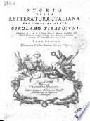 Storia della letteratura italiana dell'abate Girolamo Tiraboschi bibliotecario del serenissimo duca di Modena. Tomo primo [-decimo]