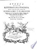 Storia della letteratura italiana dell' abate Girolamo Tiraboschi,... Tomo primo [ - Tomo decimo]