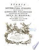 Storia della letteratura italiana dell' abate Girolamo Tiraboschi,... Tomo primo [ - Tomo decimo]