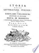 Storia della letteratura italiana di Girolamo Tiraboschi della Compagnia di Gesù bibliotecario del serenissimo Duca di Modena. Tomo primo [-undecimo]