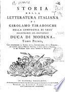 Storia della letteratura italiana di Girolamo Tiraboschi della Compagnia di Gesú Duca di Modena