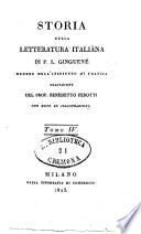 Storia della letteratura italiana di P. L. Ginguene ... traduzione del prof. Benedetto Perotti