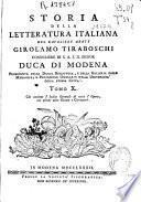 Storia della letteratura italiana ... Girolamo Tiraboschi ... Duca di Modena ...