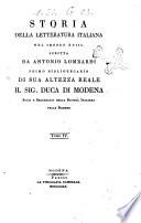 Storia della letteratura italiana nel secolo 18. scritta da Antonio Lombardi primo bibliotecario di sua altezza reale il sig. duca di Modena ... Tomo 1.[-4.]