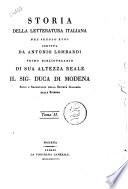Storia della letteratura italiana nel secolo 18. scritta da Antonio Lombardi primo bibliotecario di sua altezza reale il sig. duca di Modena ... Tomo 1.[-4.]