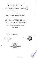 Storia della letteratura italiana nel secolo 18. scritta da Antonio Lombardi primo bibliotecario di sua altezza reale il sig. duca di Modena ... Tomo 1.[-4.]