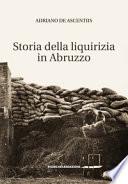 Storia della liquirizia in Abruzzo