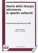 Storia della liturgia attraverso le epoche culturali