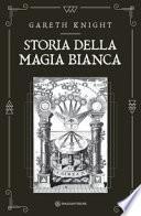 Storia della magia bianca