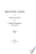 Storia della marina pontificia: Marcantonie Colonna alla Battaglia di Lepanto (1570-1573) 1887
