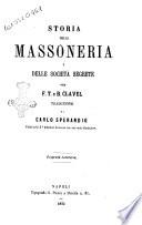 Storia della Massoneria e delle societa segrete per F. T. e B. Clavel