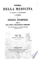 Storia della medicina in aggiunta e continuazione a quella di Curzio Sprengel scritta dal dottore Francesco Freschi