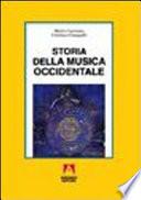 Storia della musica occidentale. Per i Licei a indirizzo socio-psico-pedagogico e gli Ist. Magistrali