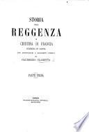 Storia della reggenza di Cristina di Francia, duchessa di Savoia, con annotazioni e documenti inediti, etc