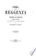 Storia della reggenza di Cristina di Francia duchessa di Savoia con annotazioni e documenti inediti per Gaudenzio Claretta