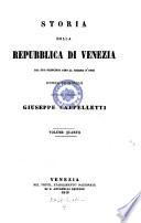 Storia della repubblica di Venezia dal suo principio sino al giorno d'oggi. Opera originale