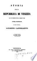 Storia della repubblica di Venezia dal suo principio sino al giorno d'oggi. Opera originale