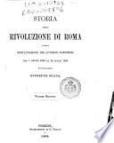 Storia della rivoluzione di Roma e della restaurazione del governo pontificio dal 1. giugno 1846 al 15 luglio 1849