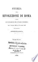 Storia della rivoluzione di Roma e della restaurazione del governo pontificio dal I giugno 1846 al 15 luglio 1849