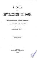 Storia della rivoluzione di Roma e della restaurazione del governo pontificio dal I giugno 1846 al 15 luglio 1849