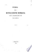 Storia della rivoluzione romana scritta a schiarimento delle altre finora pubblicate