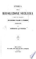 Storia della rivoluzione siciliana e delle sue relazioni coi governi italiani e stranieri 1848-49